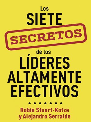 cover image of Los siete secretos de los líderes altamente efectivos